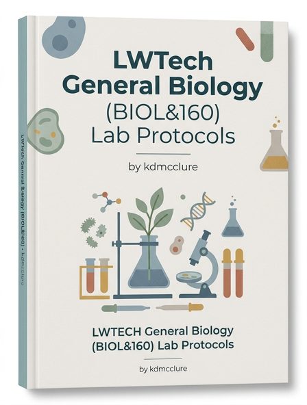 LWTech General Biology (BIOL&160) Lab Protocols
