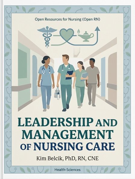 Leadership and Management of Nursing Care