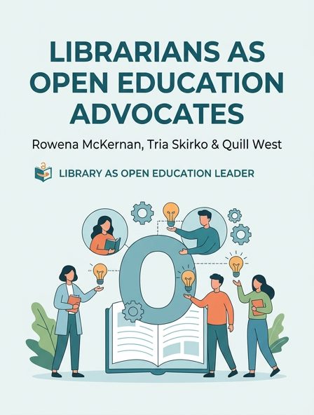 Librarians as Open Education Advocates