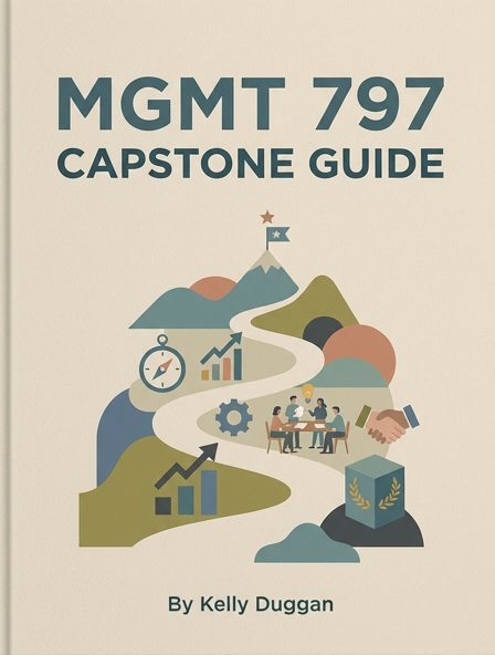 MGMT 797 Capstone Guide