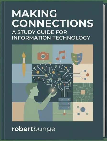Making Connections: A Study Guide for Information Technology