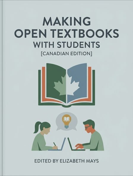 Making Open Textbooks with Students [Canadian Edition]