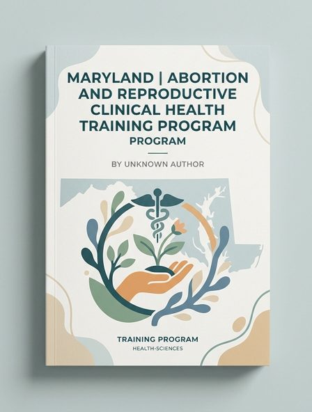 Maryland Abortion and Reproductive Clinical Health Training Program
