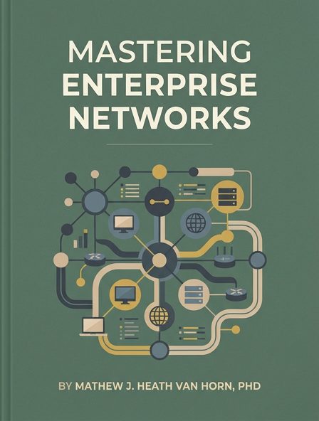 Mastering Enterprise Networks