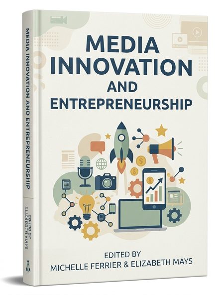 Media Innovation and Entrepreneurship