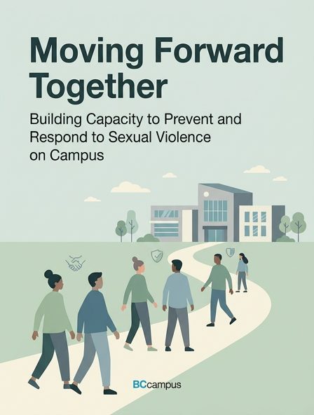 Moving Forward Together: Building Capacity to Prevent and Respond to Sexual Violence on Campus