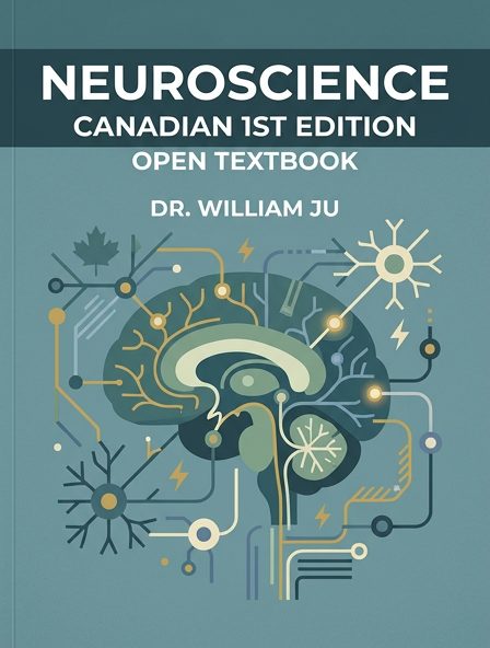 Neuroscience: Canadian 1st Edition Open Textbook