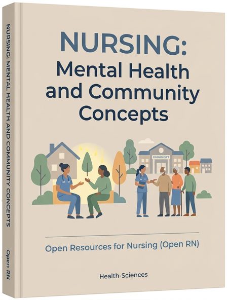 Nursing: Mental Health and Community Concepts