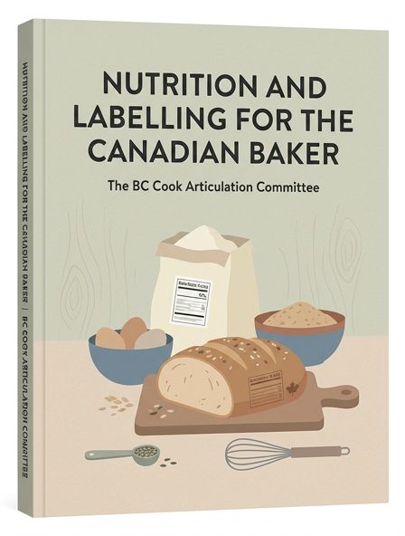 Nutrition and Labelling for the Canadian Baker