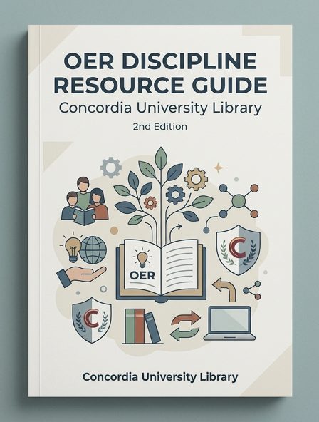 OER Discipline Resource Guide: Concordia University Library - 2nd edition
