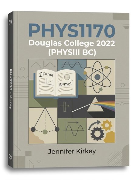 PHYS1170 Douglas College 2022 (PHYSIII BC)