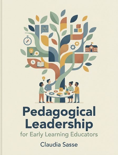 Pedagogical Leadership for Early Learning Educators