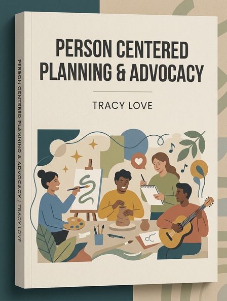 Person Centered Planning & Advocacy