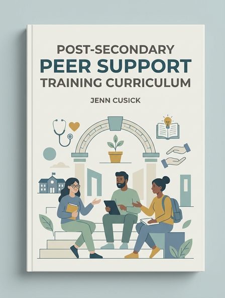 Post-Secondary Peer Support Training Curriculum