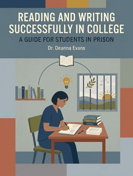 Reading and Writing Successfully in College: A Guide for Students in Prison