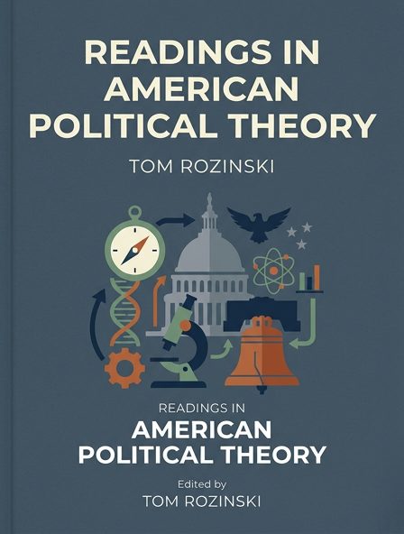 Readings in American Political Theory