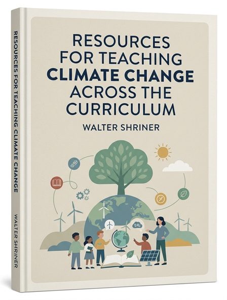 Resources for Teaching Climate Change Across the Curriculum