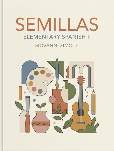 Semillas, Elementary Spanish II