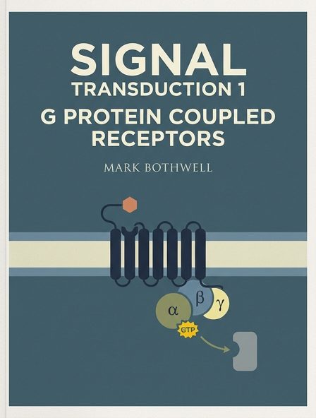 Signal Transduction 1: G Protein Coupled Receptors