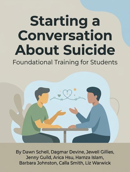 Starting a Conversation About Suicide: Foundational Training for Students