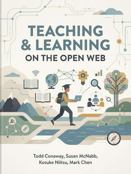Teaching & Learning on the Open Web