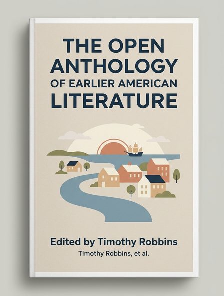 The Open Anthology of Earlier American Literature