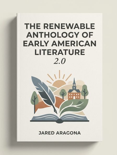 The Renewable Anthology of Early American Literature 2.0