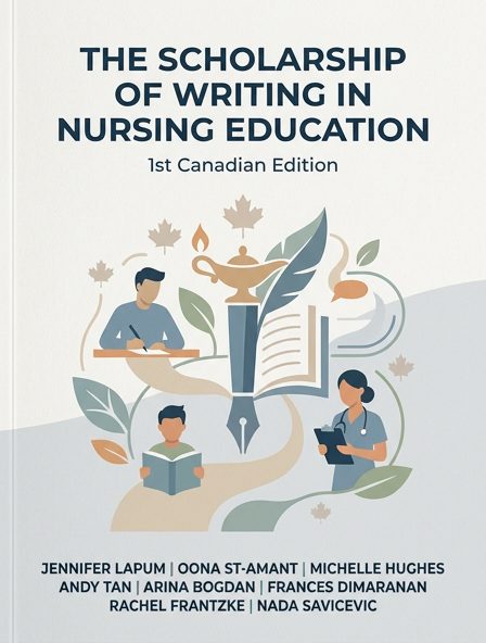 The Scholarship of Writing in Nursing Education: 1st Canadian Edition
