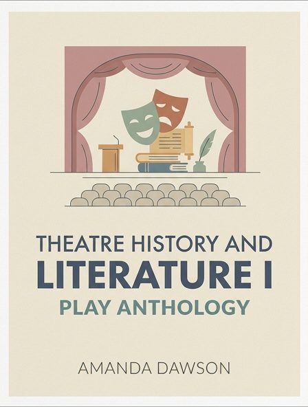 Theatre History and Literature I: Play Anthology