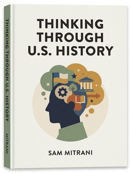 Thinking Through U.S. History