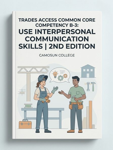 Trades Access Common Core Competency B-3: Use Interpersonal Communication Skills - 2nd Edition