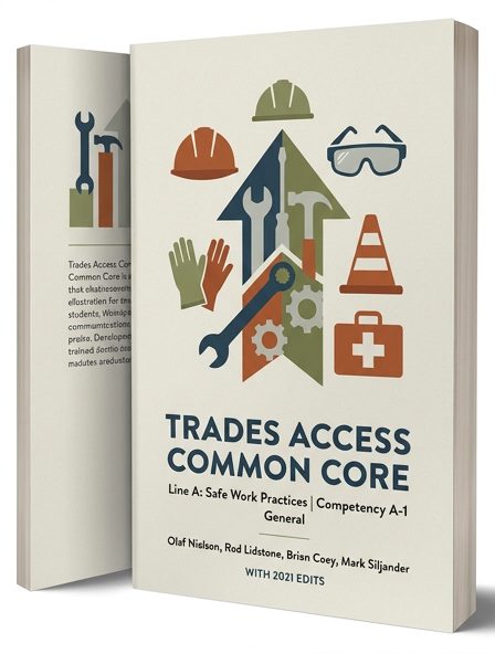 Trades Access Common Core | Line A: Safe Work Practices | Competency A-1