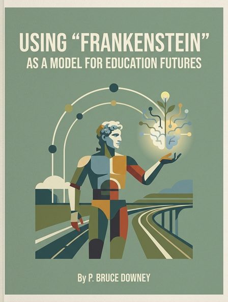 Using “Frankenstein” as a Model for Education Futures