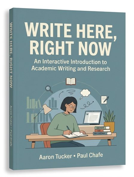 Write Here, Right Now: An Interactive Introduction to Academic Writing and Research