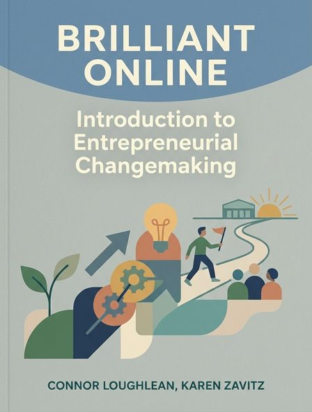 Brilliant Online: Introduction to Entrepreneurial Changemaking