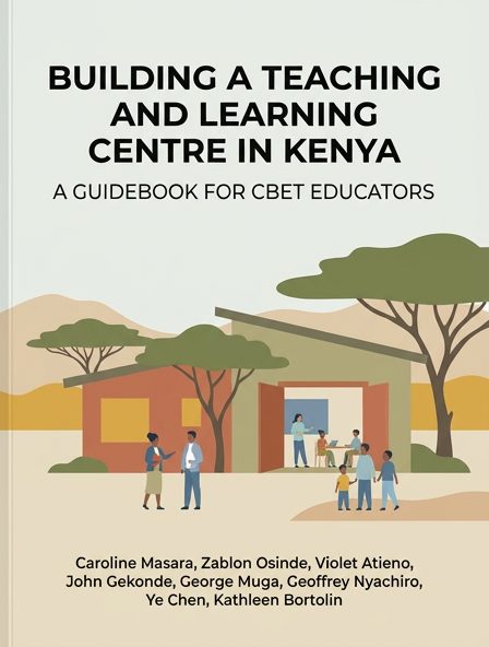 Building a Teaching and Learning Centre in Kenya: A Guidebook for CBET Educators