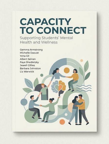 Capacity to Connect: Supporting Students’ Mental Health and Wellness