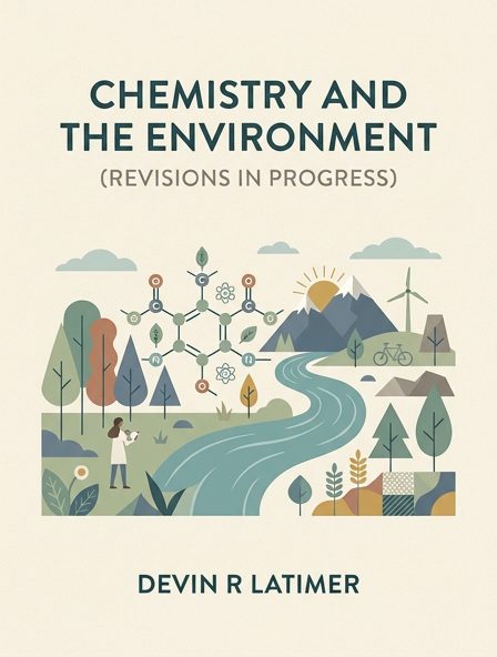 Chemistry and the Environment (Revisions in Progress)