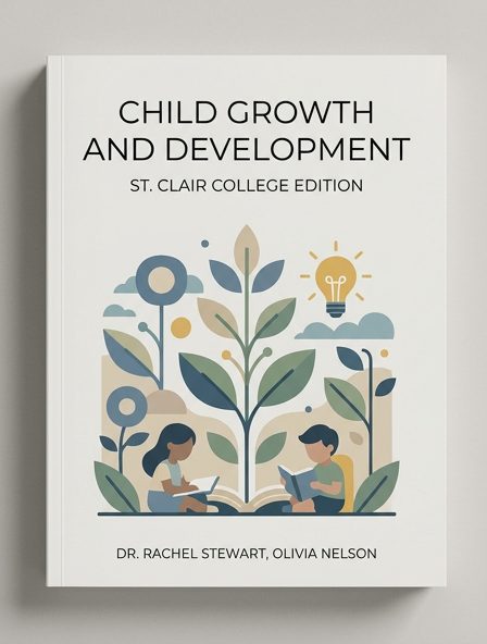 Child Growth and Development St. Clair College Edition