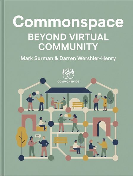 Commonspace: Beyond virtual community