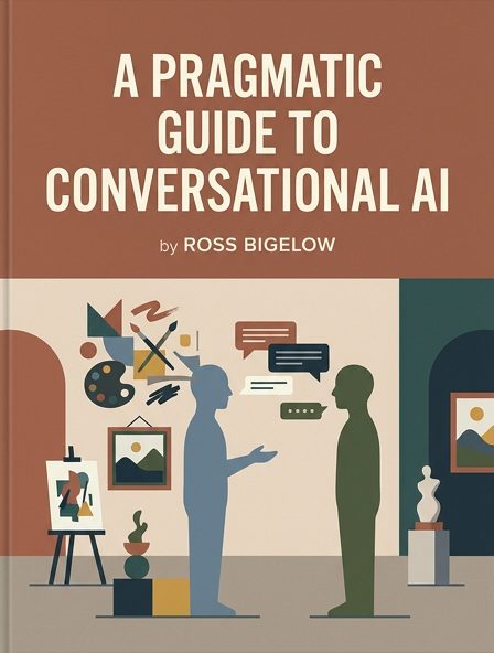 A Pragmatic Guide to Conversational AI