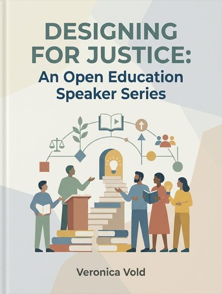Designing for Justice: An Open Education Speaker Series
