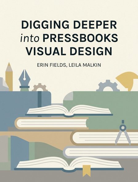 Digging Deeper into Pressbooks Visual Design