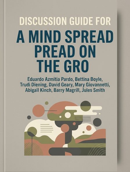 Discussion Guide for A Mind Spread Out on the Ground