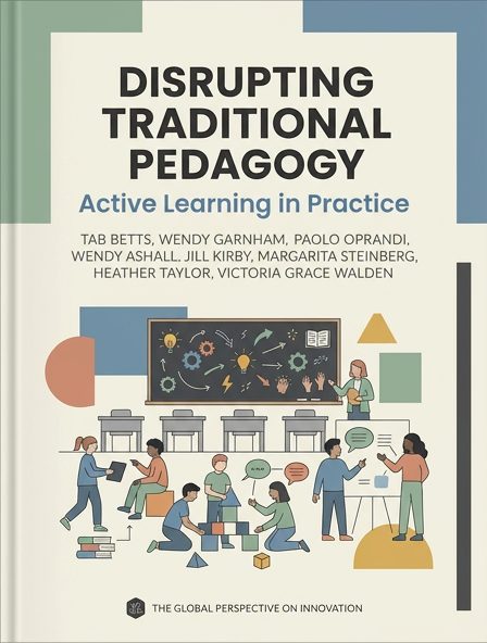 Disrupting Traditional Pedagogy: Active Learning in Practice