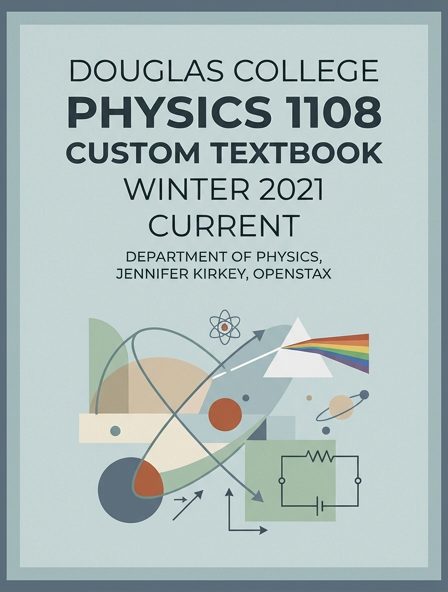 Douglas College Physics 1108 Custom Textbook Winter 2021 current