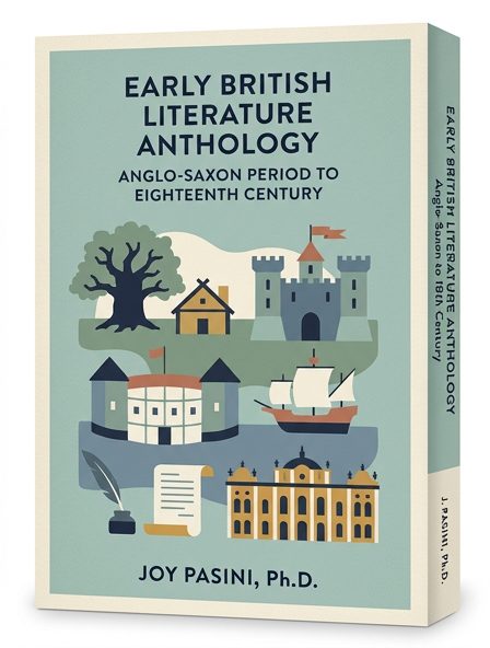 Early British Literature Anthology, Anglo-Saxon Period to Eighteenth Century