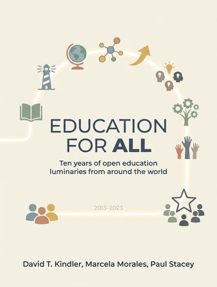 Education For All: Ten years of open education luminaries from around the world