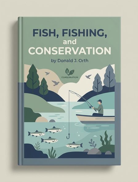 Fish, Fishing, and Conservation