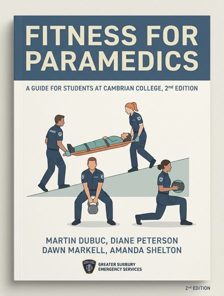 Fitness for Paramedics: A Guide for Students at Cambrian College, 2nd Edition